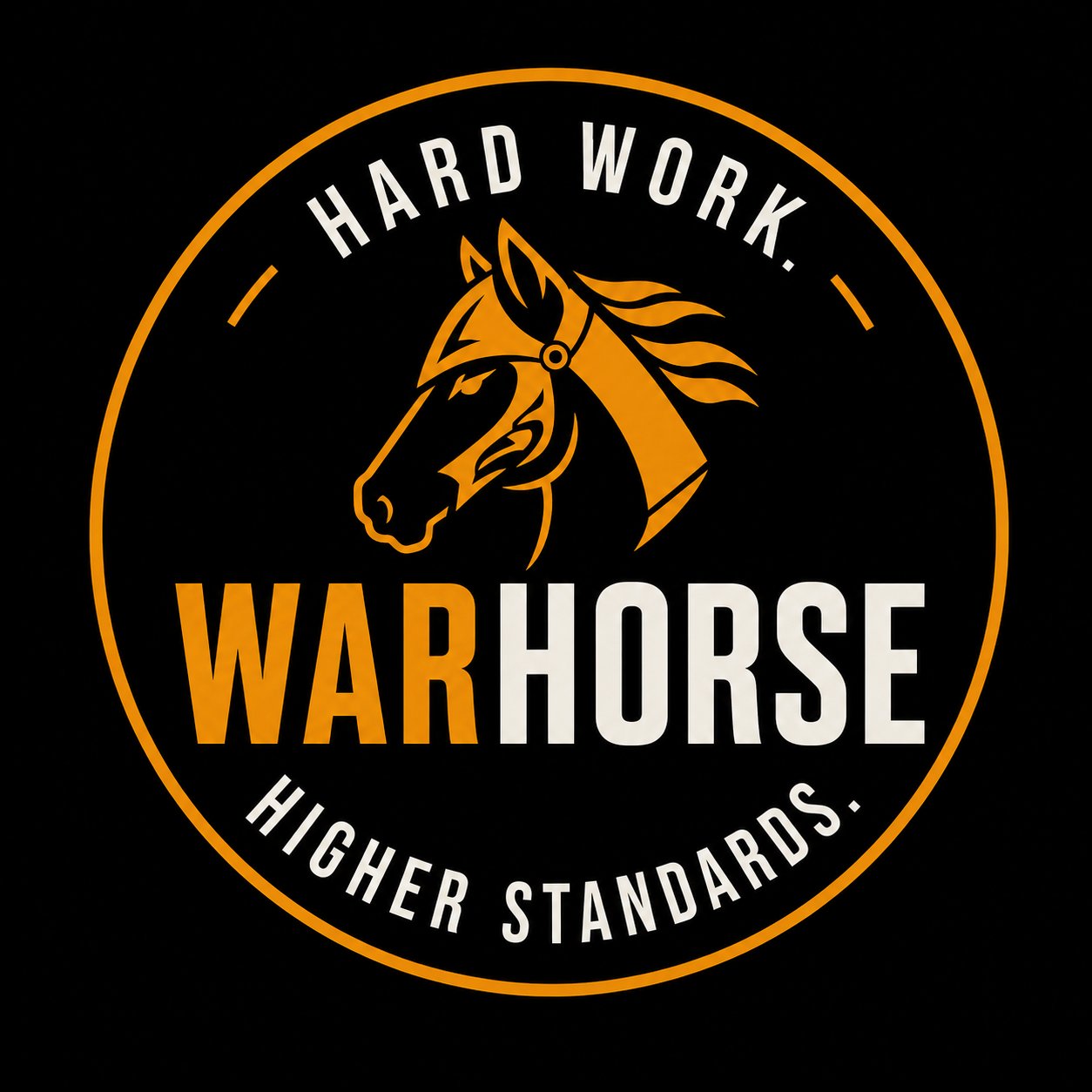 Warhorse LLC — Hard Work. Higher Standards.